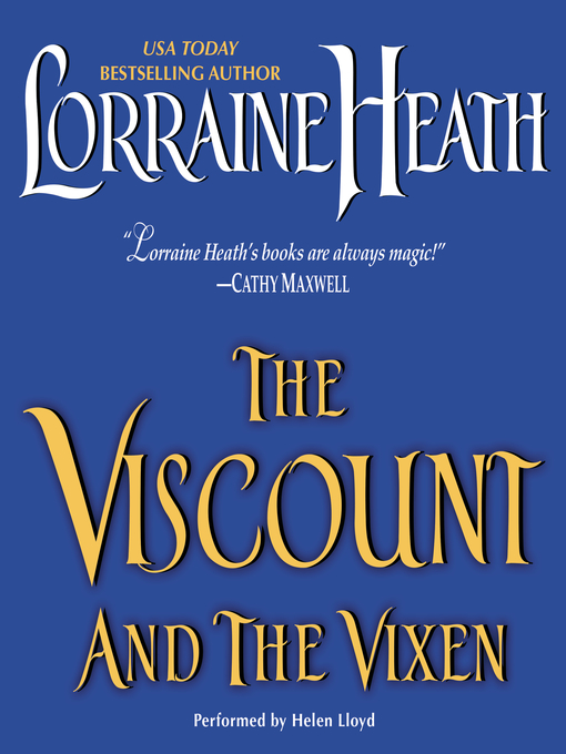 Title details for The Viscount and the Vixen by Lorraine Heath - Available